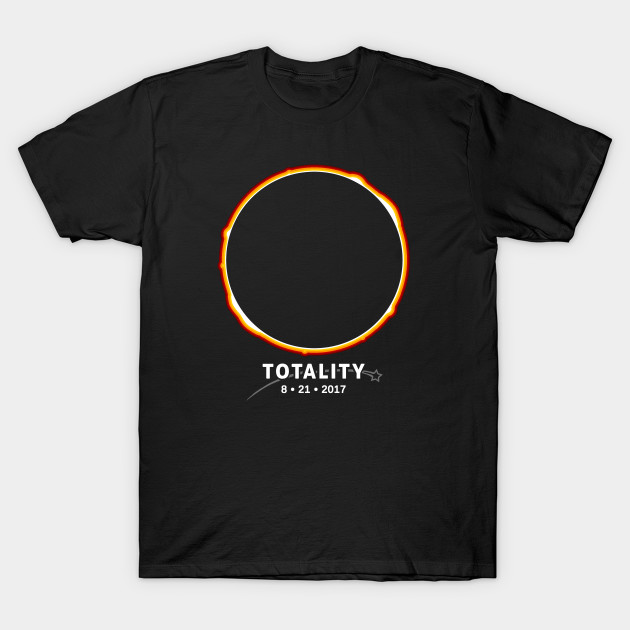 Total Solar Eclipse 2017: Totality 8-21-17 T-Shirt-TOZ